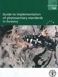 bokomslag Guide to implementation of phytosanitary standards in forestry