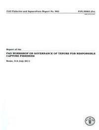 bokomslag Report of the FAO Workshop on Governance of Tenure for Responsible Capture Fisheries