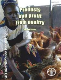 bokomslag Products and profit from poultry