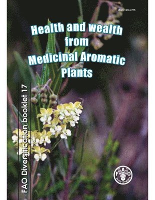 bokomslag Health and wealth from medicinal aromatic plants