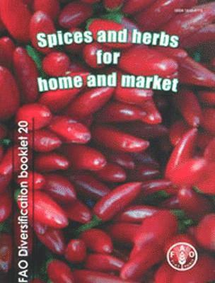 bokomslag Spices and herbs for home and market