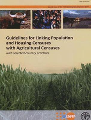 Guidelines for linking population and housing censuses with agricultural censuses