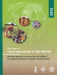 bokomslag The State of Food Insecurity in the World (SOFI) 2012