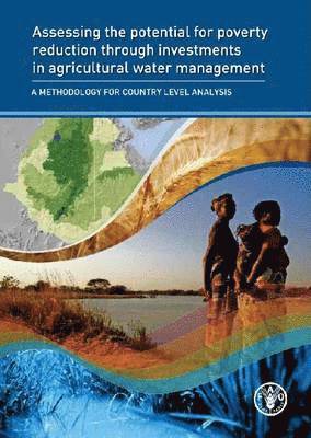 bokomslag Assessing the potential for poverty reduction through investments in agricultural water management