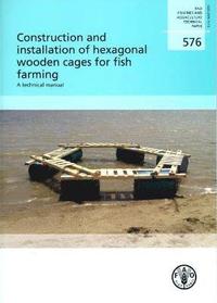 bokomslag Construction and installation of hexagonal wooden cages for fish farming