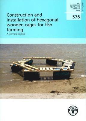 Construction and installation of hexagonal wooden cages for fish farming
