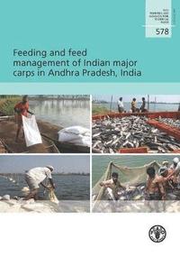 bokomslag Feeding and feed management of Indian major carps in Andhra Pradesh, India