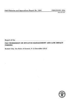 bokomslag Report of the Workshop on Bycatch Management and Low Impact Fishing