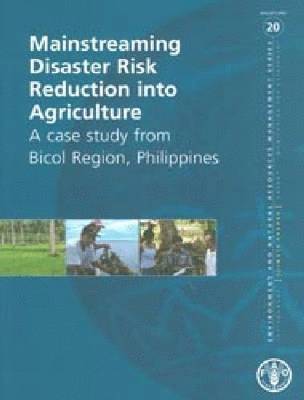 Mainstreaming disaster risk reduction into agriculture 1