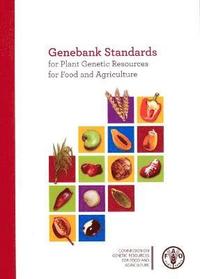 bokomslag Genebank standards for plant genetic resources for food and agriculture