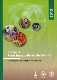 bokomslag The state of food insecurity in the world 2013