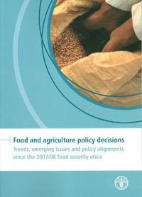 bokomslag Food and agriculture policy decisions