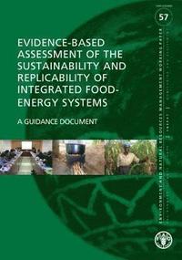 bokomslag Evidence-based assessment of the sustainability and replicability of integrated food-energy systems