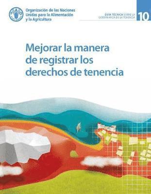 Mejorar la manera de registrar los derechos de tenencia 1