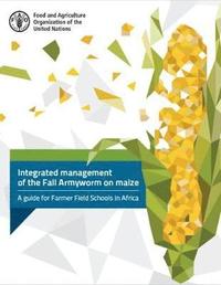 bokomslag Integrated management of the fall Armyworm on Maize