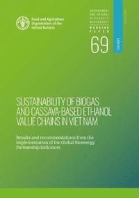 bokomslag Sustainability of biogas and cassava-based ethanol value chains in Viet Nam