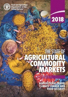 state of agricultural commodity markets 2018
