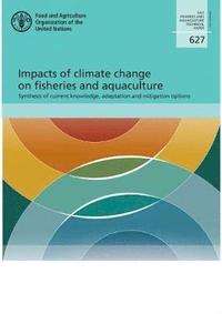 bokomslag Impacts of climate change on fisheries and aquaculture