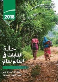 bokomslag The State of the World's Forests 2018 (SOFO) (Arabic Edition)