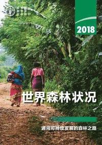 bokomslag The State of the World's Forests 2018 (SOFO) (Chinese Edition)