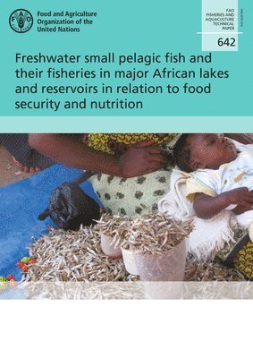 Freshwater small Pelagic fish and their fisheries in the major African lakes and reservoirs in relation to food security and nutrition 1