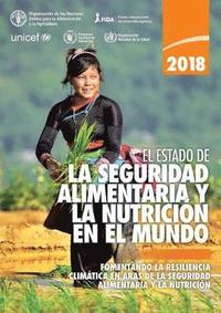 bokomslag El estado de la seguridad alimentaria y la nutricin en el mundo 2018