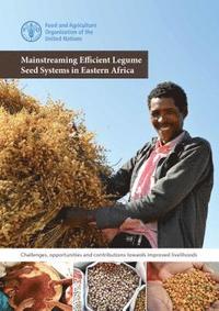 bokomslag Mainstreaming efficient Legume seed systems in eastern Africa