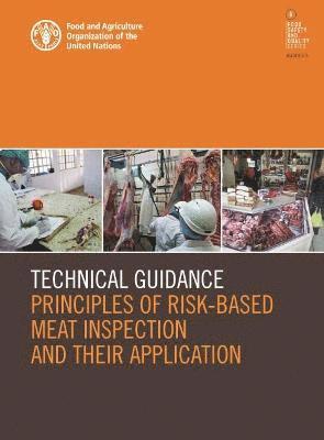 bokomslag Technical Guidance Principles of Risk-Based Meat Inspection and their Application