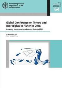 bokomslag Global Conference on Tenure and User Rights in Fisheries 2018