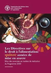 bokomslag Les Directives sur le droit  l'alimentation: quinze annes de mise en ouvre