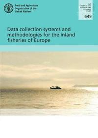 bokomslag Data collection systems and methodologies for the inland fisheries of Europe