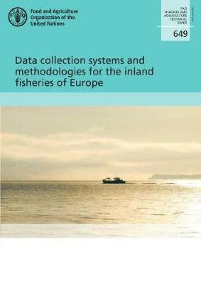 bokomslag Data collection systems and methodologies for the inland fisheries of Europe