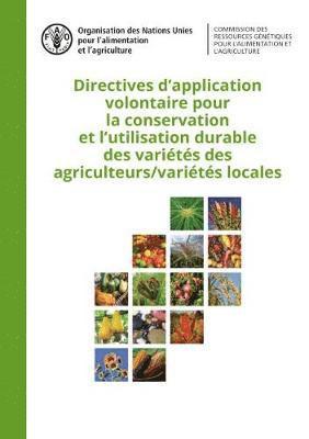 bokomslag Directives dapplication volontaire pour la conservation et lutilisation durable des varits des agriculteurs/varits locales