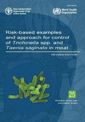 bokomslag Risk-based examples and approach for control of Trichinella spp. and Taenia Saginata in meat