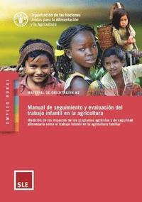 bokomslag Manual de seguimiento y evaluacin del trabajo infantil en la agricultura