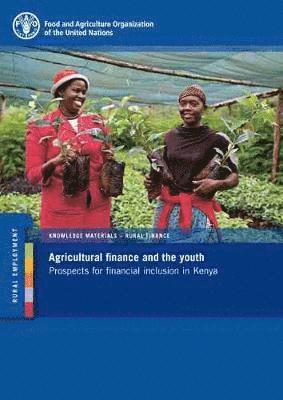 Agricultural finance and the youth 1