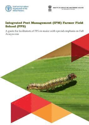 bokomslag Integrated Pest Management (IPM) Farmer Field School (FFS)