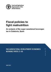 bokomslag Fiscal policies to fight malnutrition