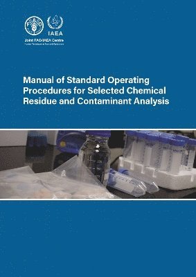 bokomslag Manual of Standard Operating Procedures for Selected Chemical Residue and Contaminant Analysis