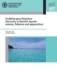 bokomslag Enabling grey literature discovery to benefit aquatic science, fisheries and aquaculture