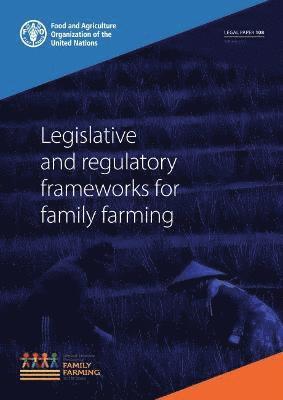Jessicao Vapnek, Food and Agriculture Organization, Peter Boaz - Legislative and regulatory frameworks for family farming, Häftad