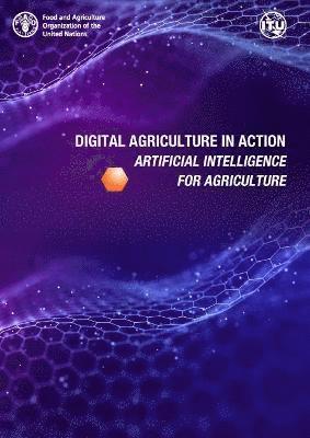 Food and Agriculture Organization, International Telecommunication Union, Aziz Elbehri - Digital agriculture in action, Häftad