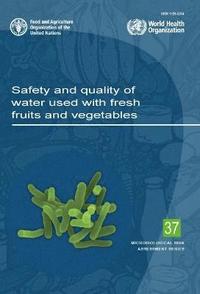 bokomslag Safety and quality of water used with fresh fruits and vegetables