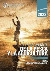 bokomslag El estado mundial de la pesca y la acuicultura 2022