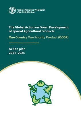 The Global Action on Green Development of Special Agricultural Products 1