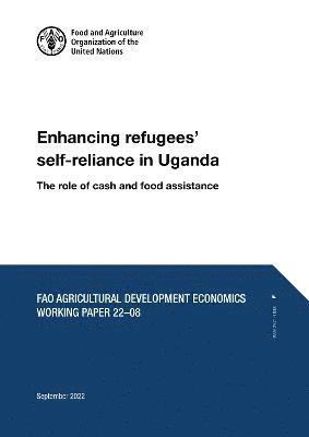 bokomslag Enhancing refugees' self-reliance in Uganda