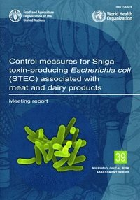 bokomslag Control measures for Shiga toxin-producing Escherichia coli (STEC) associated with meat and dairy products