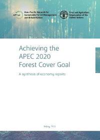 bokomslag Achieving the APEC 2020 Forest Cover Goal