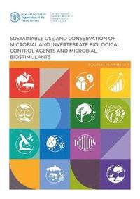 bokomslag Sustainable use and conservation of microbial and invertebrate biological control agents and microbial biostimulants