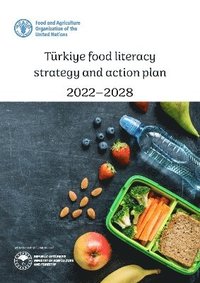 bokomslag Trkiye food literacy strategy and action plan, 2022-2028